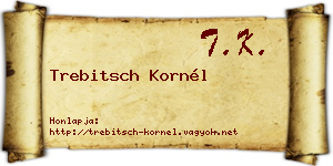 Trebitsch Kornél névjegykártya